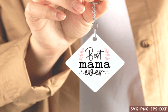 Best Mama Ever SVG: A Creative Tool for Every Craft Enthusiast
