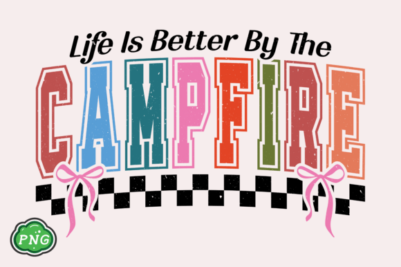 Camping PNG: Life is Better Around the Campfire