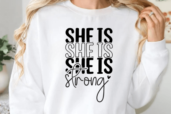 She is Strong SVG: A Versatile Design for Modern Crafting